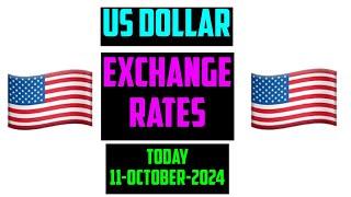 US Dollar Current Money Exchange Rates Today 11 October 2024