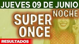 Resultado del sorteo Super Once Noche del Jueves 9 de Junio del 2022