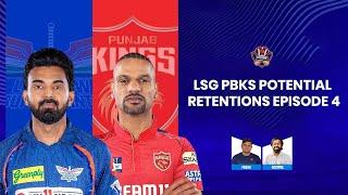 LSG PBKS potential retentions episode 4|IPL RETENTIONS | PDOGGSPEAKS