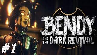 Bendy and the Dark Revival прохождение (2К) #1 - БЕНДИ И ТЕМНОЕ ВОЗРОЖДЕНИЕ