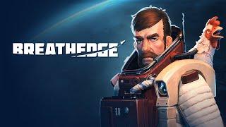 Breathedge - Launch Trailer