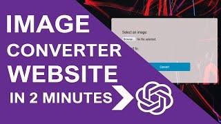 How To Create  Image Converter Website Using PHP & ChatGPT