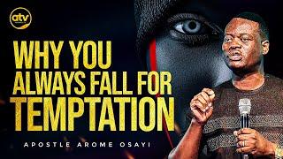 THE WISDOM OF TEMPTATION - APOSTLE AROME OSAYI