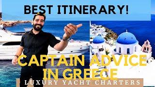 BEST Greece Yacht Charter Itinerary. Explained by LUXURY Motor Yacht Captain.