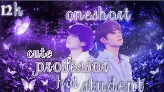 cute professor hot student ll oneshort ll taekook love story