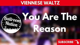 VIENNESE WALTZ music | You Are The Reason