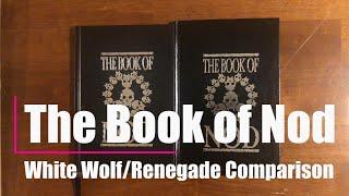 Renegade/White Wolf Book of Nod Comparison