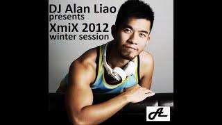 DJ Alan Liao presents XmiX 2012 - Winter Session