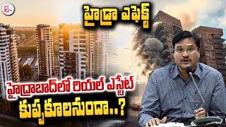 Hydra Effect On Hyderabad Real Estate | Hydra Demolition Live News Updates | Ranganath|#sumantvlive