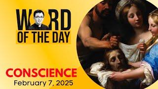 CONSCIENCE | Word of the Day | February 7, 2025