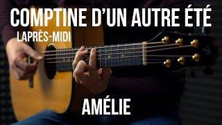 Yann Tiersen - Comptine d'un autre été (from Amélie) -  Fingerstyle Guitar