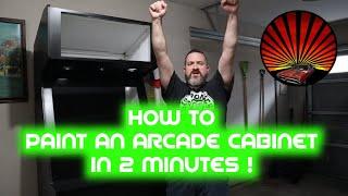 How to paint an arcade cabinet in 2 minutes!