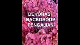 DEKORASI BACKDROUP PENGAJIAN SELESAI DALAM WAKTU 90 MENIT  by ARLAND DECORATION