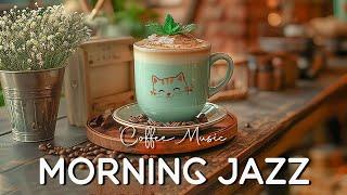 Happy Morning Jazz  Positive Bossa Nova Piano - Gentle Jazz Coffee for Relaxing, Studying and Work