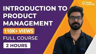 Introduction to Product Management | What is Product Management ? | Great Learning