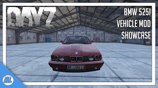 #DayZ BMW 525I - Showcase & Review - DayZ 1.05