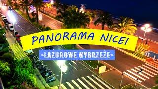 Panorama Nicei - Lazurowe Wybrzeże z Zatoką Aniołów i Promenadą Anglików