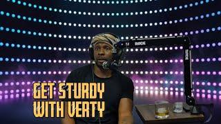 Get Sturdy With Verty Ep. 1