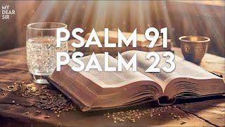 Psalm 23 And Psalm 91: The Two Most Powerful Prayers in The Bible!