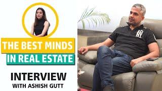 Interview with Ashish Gutt|| Personal Life, Staying Abroad and Real Estate || VLOG - 1