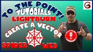 Create a Spider Web Vector | Lightburn TO THE POINT  (tutorial)#30