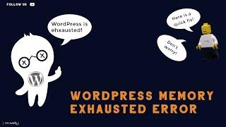 WordPress Exhausted PHP Memory Limit - How to fix it