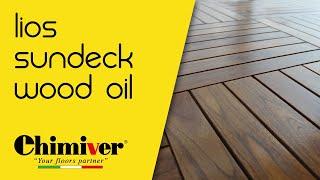 CHIMIVER - LIOS Sundeck Wood Oil: Come trattare e proteggere il legno da esterno