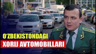 Bojxona qoidalari: Xorijiy avtomobillarning O‘zbekistonda bo‘lish tartibi qanday