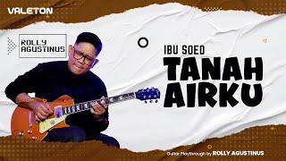 "IBU SOED - TANAH AIRKU" GUITAR PLAYTHROUGH BY ROLLY AGUSTINUS  |  JAMMING SESSION