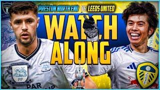 Preston v Leeds United Live Stream Watchalong!