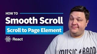 Smooth Scroll to an Element in React