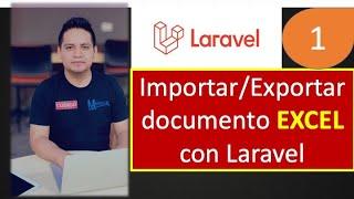 Importar/Exportar documento EXCEL con Laravel - PART 1