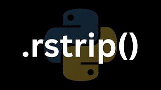 What Does rstrip Do In Python