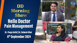 DD Morning Show | Hello Doctor | Pain Management | Dr. Pooja Sethi | Dr. Debesh Bhoi