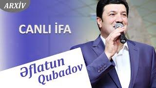 Eflatun Qubadov - Canli Ifa (Video)