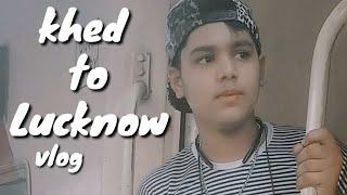 khed to lucknow | vlog | kaif Qureshi #vlog #vlog_video