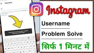 Instagram Username Can Only Use Latters, Numbers, Underscore, And Periods Problem Solve