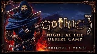 Gothic 3 Soundtrack Best of: A night at the desert camp (1 Hour mix)