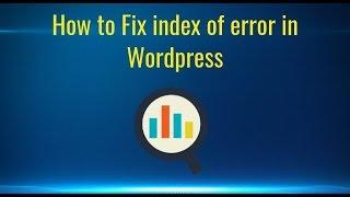 How to Fix index of error in wordpress