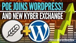 Po.et (POE) Wordpress Plugin & Kyber Network Mainnet Pilot Launch | Crypto Currency News