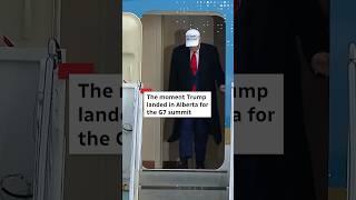 The moment Trump landed in Alberta for the G7 summit