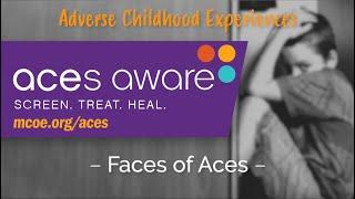 ACEs Aware: Faces of ACEs