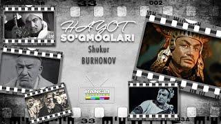 SHUKUR BURHONOV IJOD YO'LI | Hayot so'qmoqlari 2007