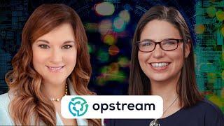 Opstream's AI-Driven Approach