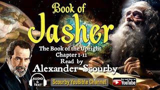 Part 1 JASHER Chapter 1-11, by  Alexander Scourby |AUDIO & TEXT, God is Spirit, Truth and Love