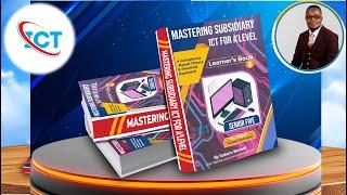 Senior Five ICT Learner’s Book| MASTERING SUBSIDIARY ICT FOR ADVANCED LEVEL