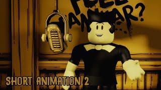 [SHORT/BATDR/Roblox Studio] Bendy And The Ink Machine Remix