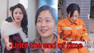 Until the end of time | Chinese Drama