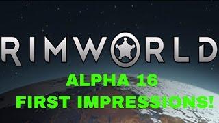 RimWorld - Alpha 16 First Impressions