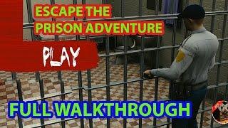 Escape The Prison Adventure - Full Walkthrough Game